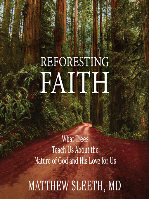 Title details for Reforesting Faith by Matthew Sleeth - Available